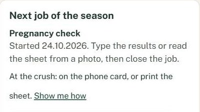 Today on the phone: the next job of the season is the pregnancy check, on the phone card or the printed sheet